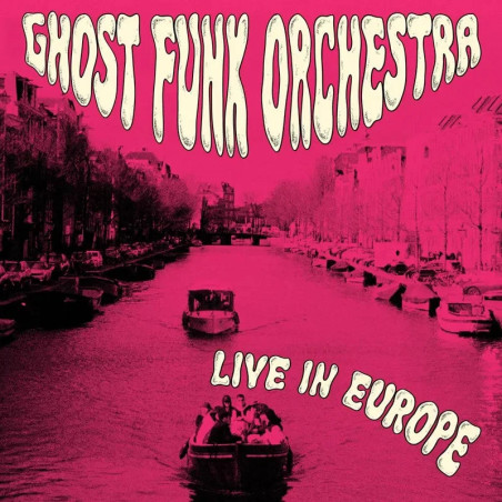 Ghost Funk Orchestra - Live In Europe - LP (RSD 2026 Vinyl Edition)