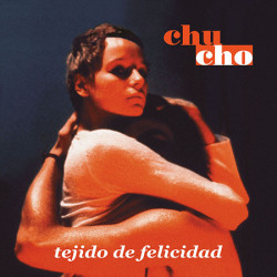 Chucho - Tejido De Felicidad - LP (RSD 2026 Limited Orange Vinyl Edition)