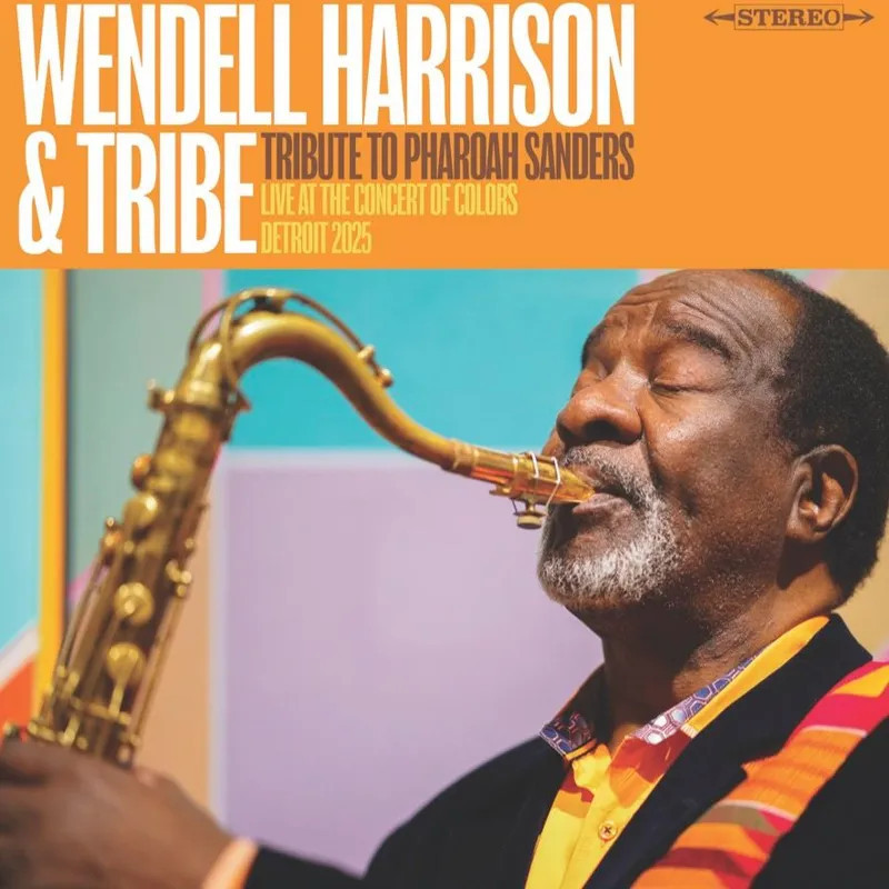 Harrison, Wendell & Tribe - A Tribute to Pharoah Sanders: Live At The Concert Of Colors - LP (RSD 2026 Vinyl Edition)