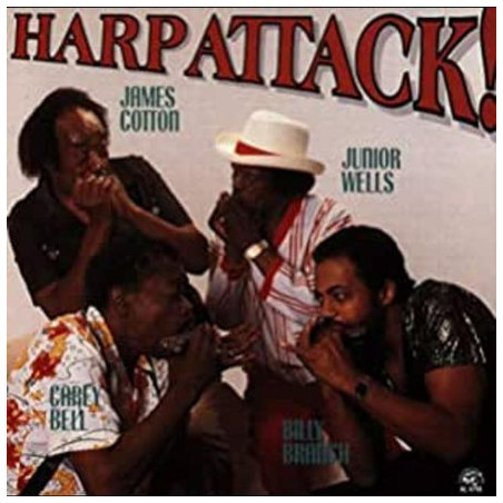 Cotton, James / Wells, Junior / Bell, Carey / Branch, Billy - Harp Attack ! - LP