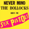 Sex Pistols - Never Mind The Bollocks, Here's The Sex Pistols - LP 180 Gr.