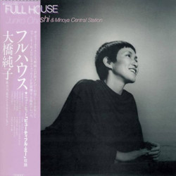 Ohashi, Junko / Minoya Central Station - Full House - LP (Japanese Pressing Vinyl)