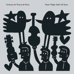 Yorkston, James / Jon Thorne & Suhail Yusuf Khan - Neuk Wight Delhi All-Stars - 2 LPs 180 Gr.