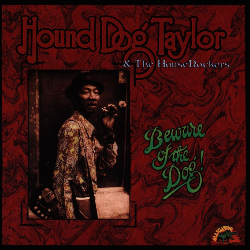 Taylor, Hound Dog & The HouseRockers - Beware Of The Dog! (CD)