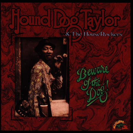 Taylor, Hound Dog & The HouseRockers - Beware Of The Dog! (CD)