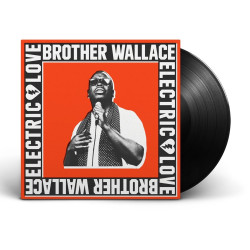 Wallace, Brother - Electric Love - LP