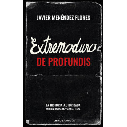 Menéndez Flores, Javier - Extremoduro: De Profundis, La Historia Autorizada (Libro)