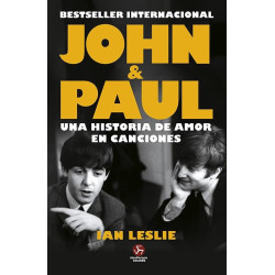 Leslie, Ian - John y Paul: Una Historia De Amor En Canciones (Libro)