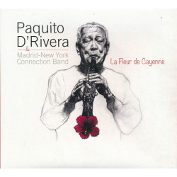 D'Rivera, Paquito & Madrid / New-York Connection Band - La Fleur De Cayenne - CD