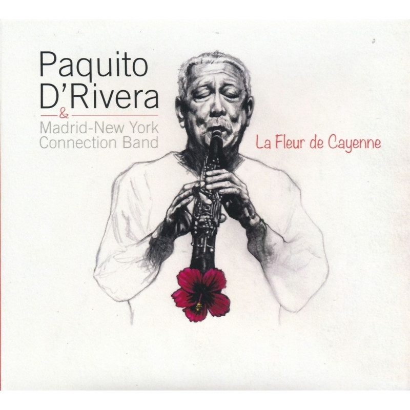 D'Rivera, Paquito & Madrid / New-York Connection Band - La Fleur De Cayenne - CD