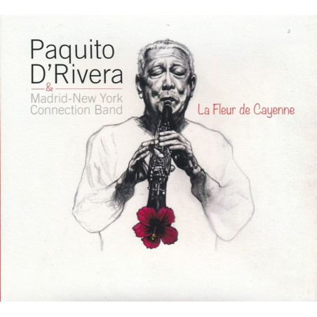 D'Rivera, Paquito & Madrid / New-York Connection Band - La Fleur De Cayenne - CD