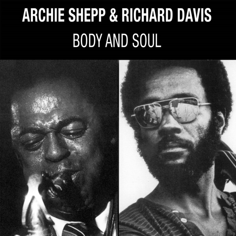 Shepp, Archie / Davis, Richard - Body And Soul - LP 180 Gr. (Pure Pleasure Audiophile Vinyl Series)