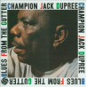 Dupree, "Champion" Jack - Blues From The Gutter - LP 180 Gr. (Pure Pleasure Audiophile Vinyl Series)