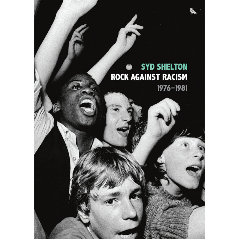 Shelton, Syd - Rock Against Racism (Book)