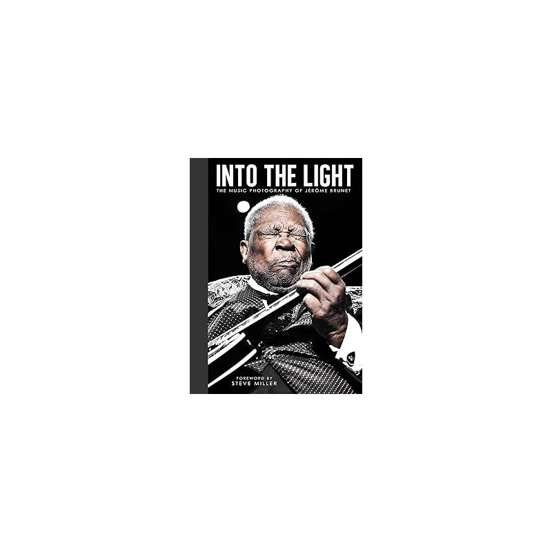 Brunet, Jérôme - Into The Light: The Photography Of Jérôme Brunet (Book)