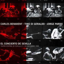 Benavent, Carles / Di Geraldo, Tino / Pardo, Jorge - El Concierto De Sevilla (CD)
