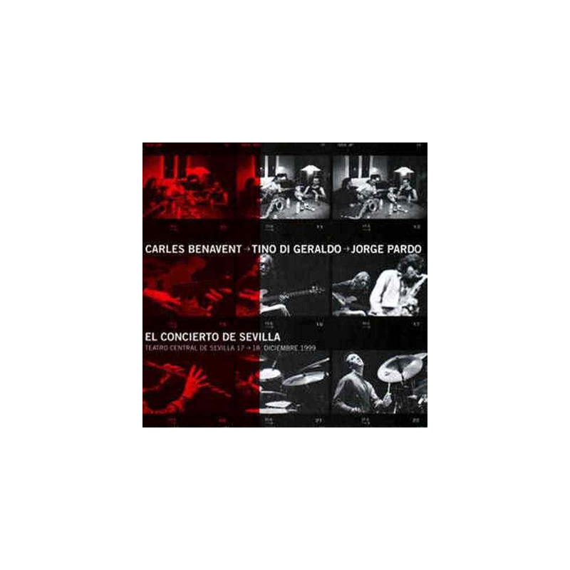 Benavent, Carles / Di Geraldo, Tino / Pardo, Jorge - El Concierto De Sevilla (CD)