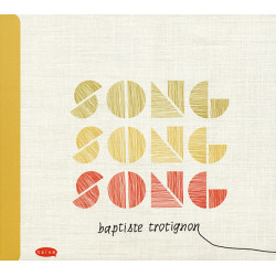 Trotignon, Baptiste - Song Song Song (CD)