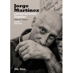 Vázquez, Carlos H. - Jorge Martinez, Conversaciones Ilegales (Libro Edición Definitiva)