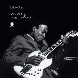 Guy, Buddy - I Was Walkin' Through The Woods - LP 180 Gr. (Acoustic Sounds Chess Vinyl Series)